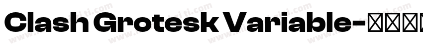 Clash Grotesk Variable字体转换